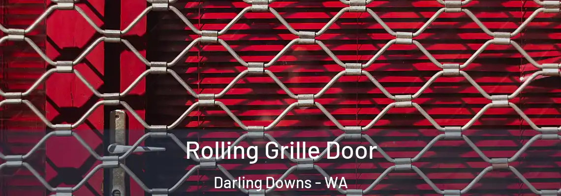 Rolling Grille Door Darling Downs - WA