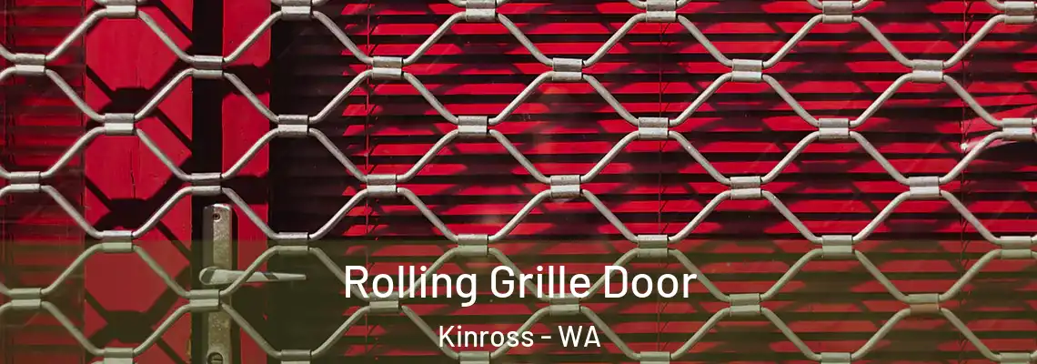 Rolling Grille Door Kinross - WA
