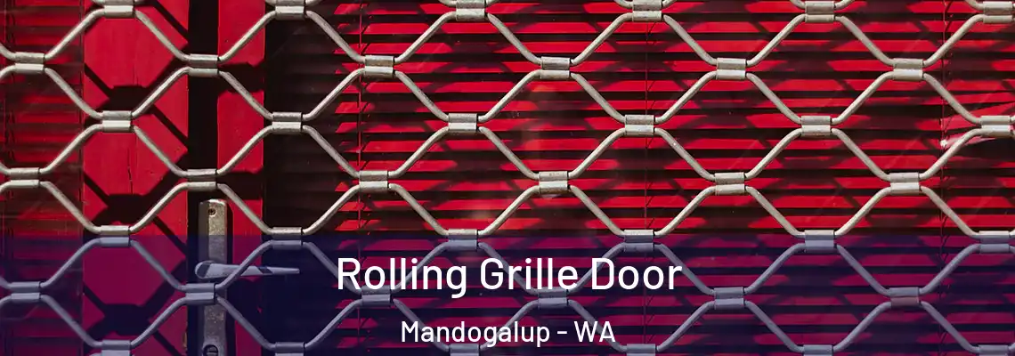 Rolling Grille Door Mandogalup - WA