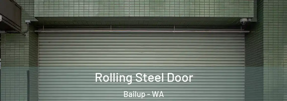 Rolling Steel Door Bailup - WA