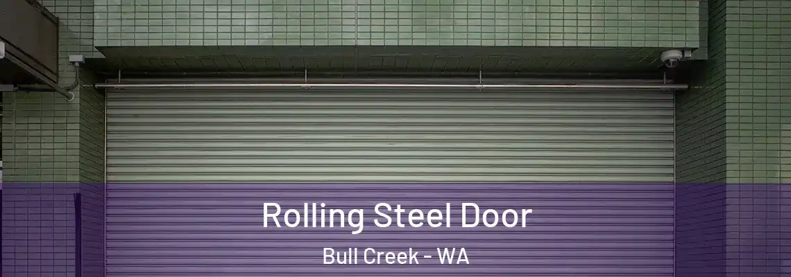 Rolling Steel Door Bull Creek - WA