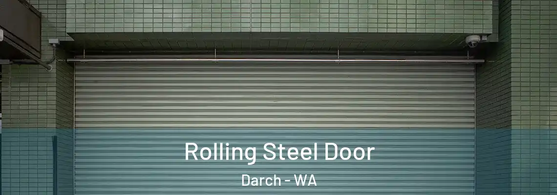 Rolling Steel Door Darch - WA