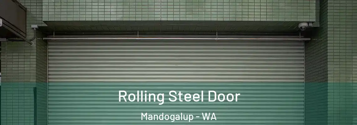 Rolling Steel Door Mandogalup - WA