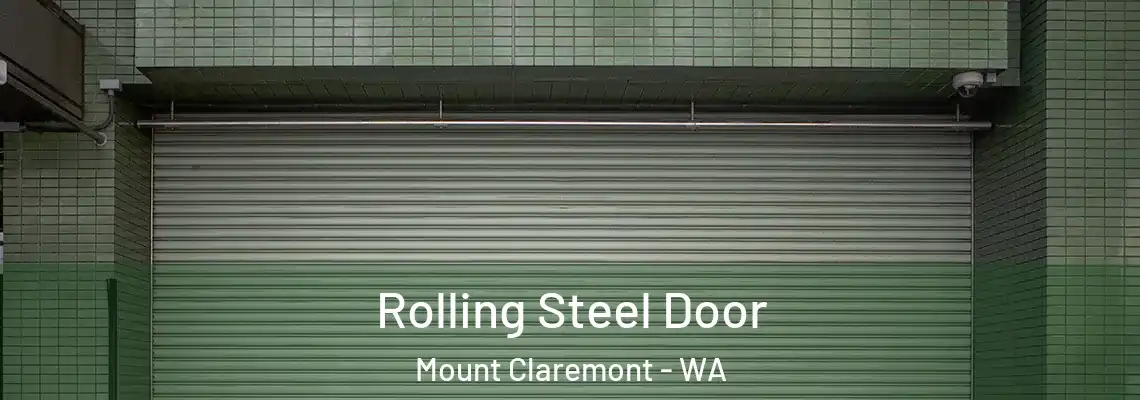 Rolling Steel Door Mount Claremont - WA