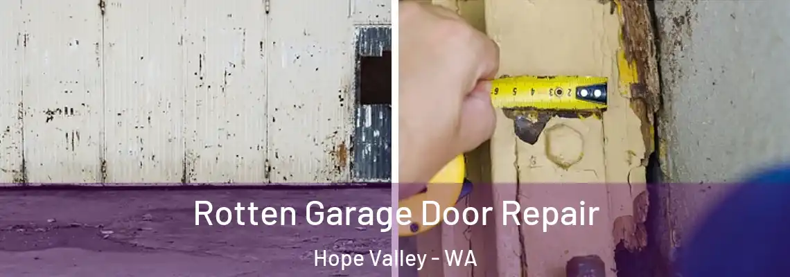 Rotten Garage Door Repair Hope Valley - WA