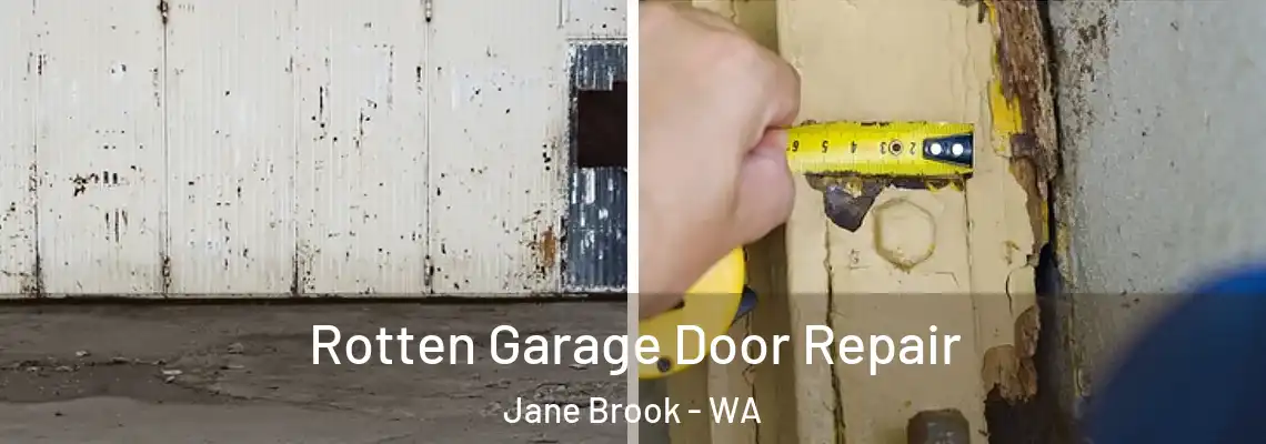 Rotten Garage Door Repair Jane Brook - WA