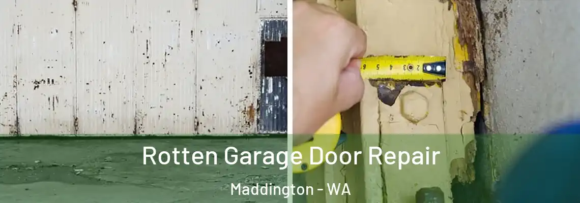 Rotten Garage Door Repair Maddington - WA