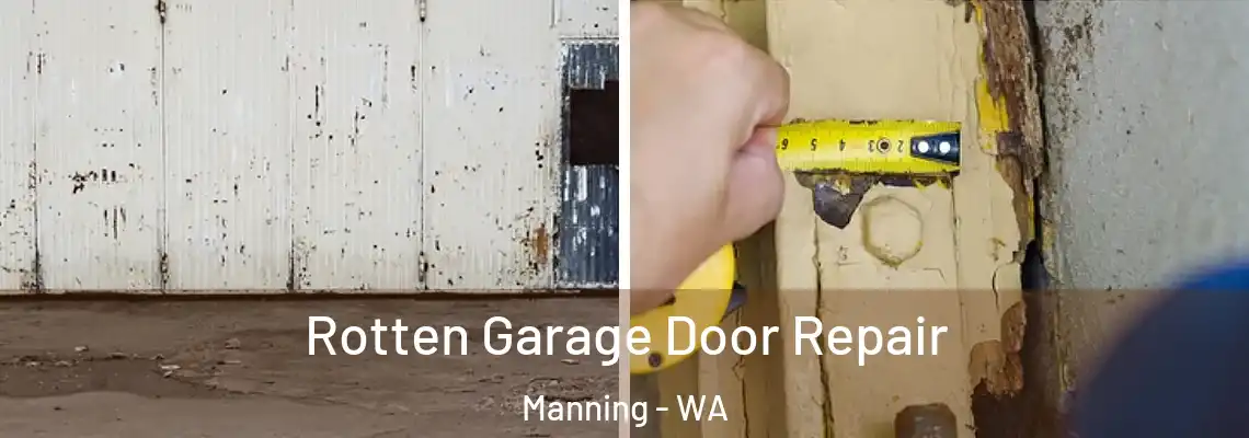  Rotten Garage Door Repair Manning - WA