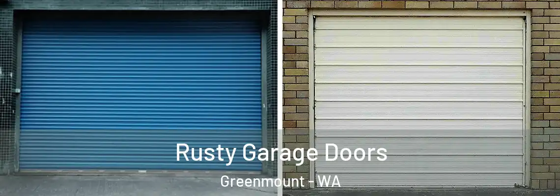 Rusty Garage Doors Greenmount - WA