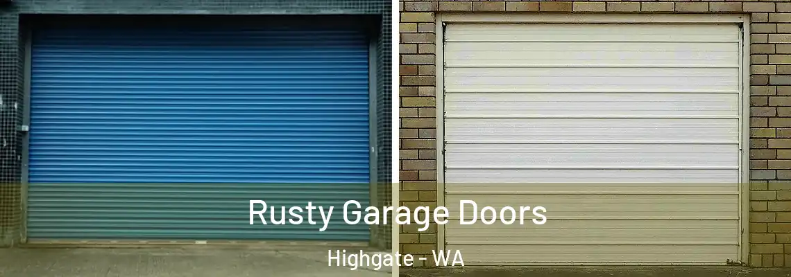 Rusty Garage Doors Highgate - WA