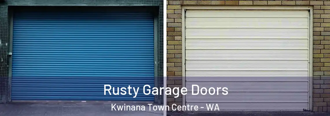 Rusty Garage Doors Kwinana Town Centre - WA