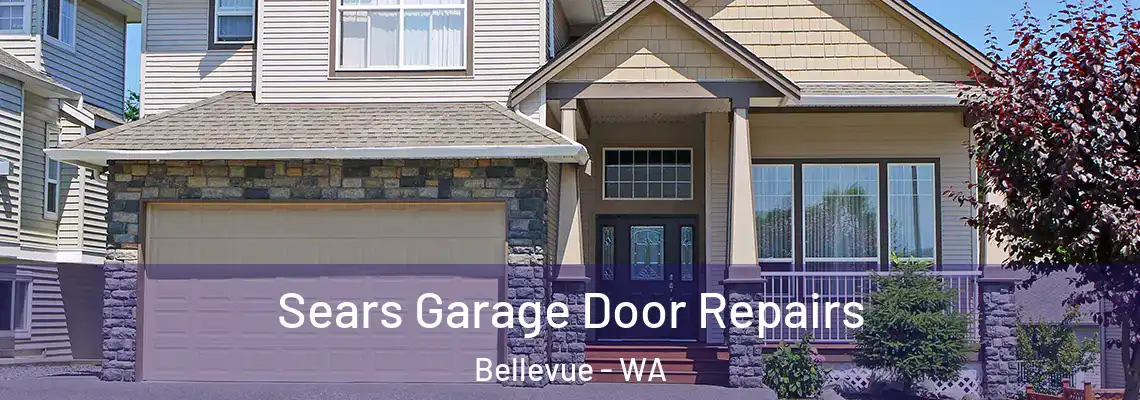 Sears Garage Door Repairs Bellevue - WA