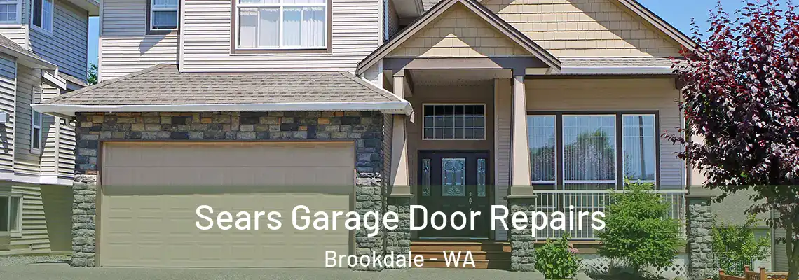 Sears Garage Door Repairs Brookdale - WA