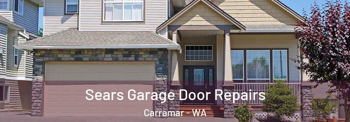 Sears Garage Door Repairs Carramar - WA