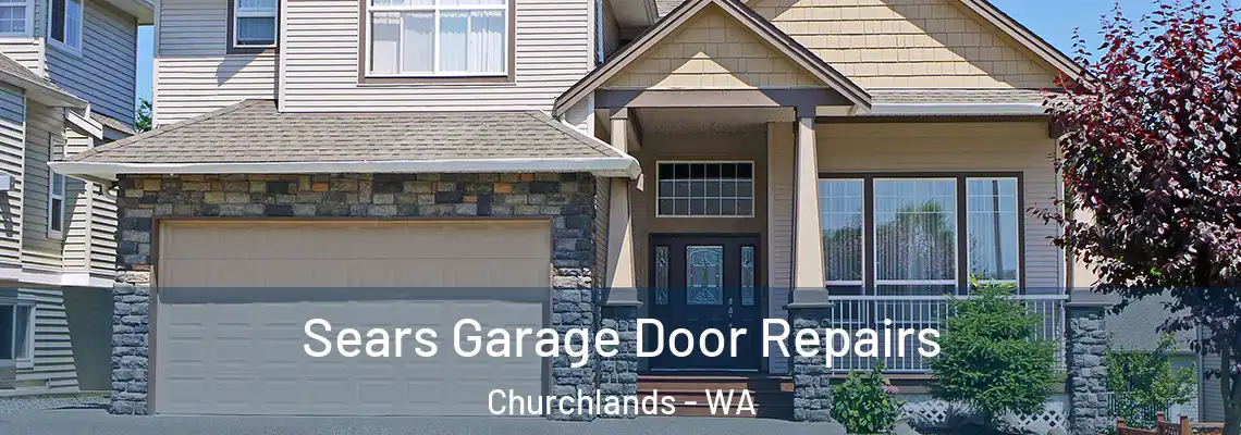 Sears Garage Door Repairs Churchlands - WA