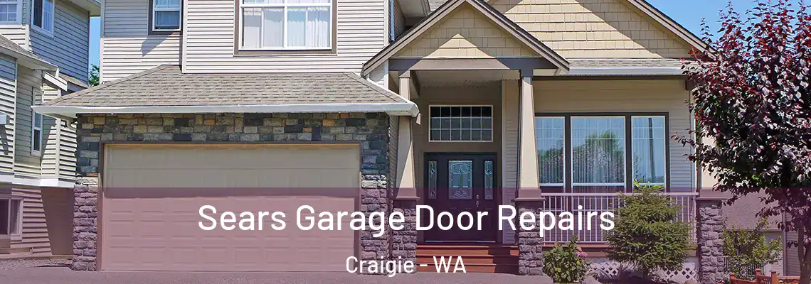 Sears Garage Door Repairs Craigie - WA