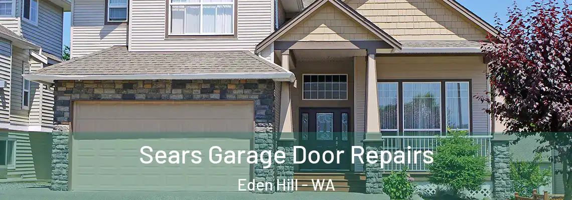 Sears Garage Door Repairs Eden Hill - WA