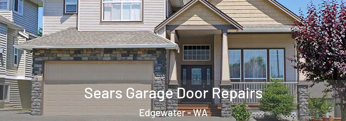 Sears Garage Door Repairs Edgewater - WA