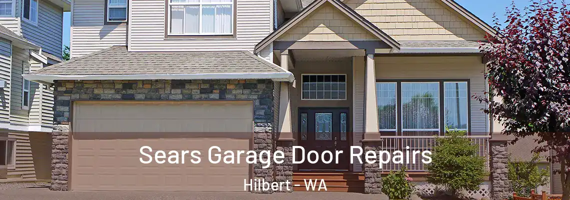 Sears Garage Door Repairs Hilbert - WA