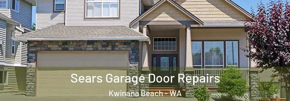 Sears Garage Door Repairs Kwinana Beach - WA