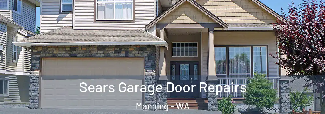 Sears Garage Door Repairs Manning - WA
