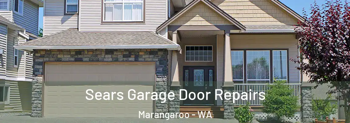 Sears Garage Door Repairs Marangaroo - WA