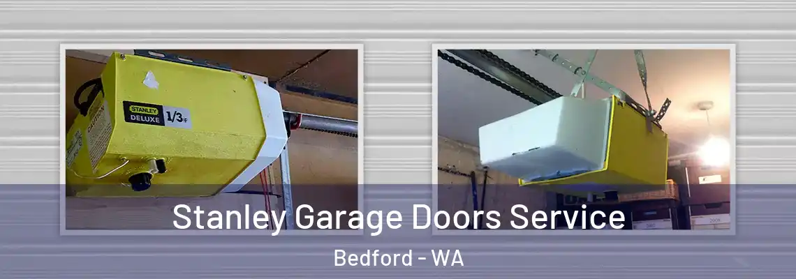 Stanley Garage Doors Service Bedford - WA