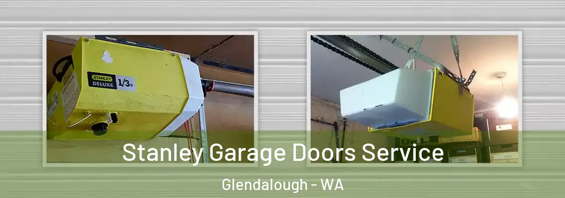 Stanley Garage Doors Service Glendalough - WA