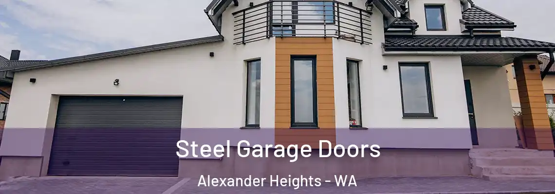 Steel Garage Doors Alexander Heights - WA
