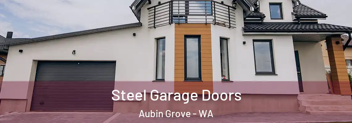 Steel Garage Doors Aubin Grove - WA