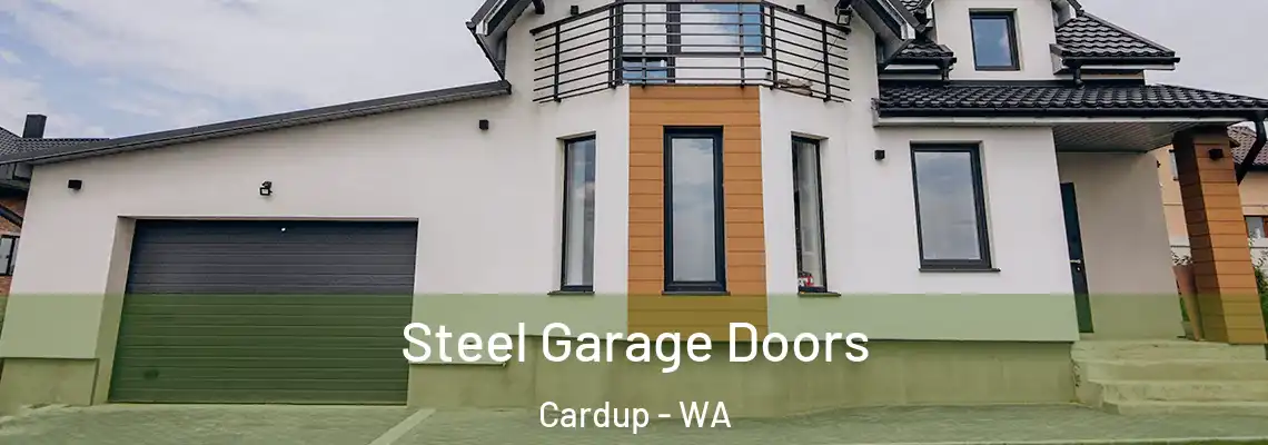  Steel Garage Doors Cardup - WA
