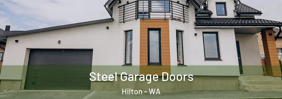 Steel Garage Doors Hilton - WA