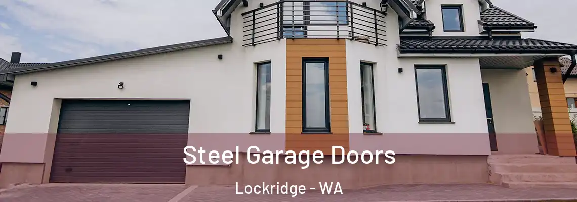 Steel Garage Doors Lockridge - WA