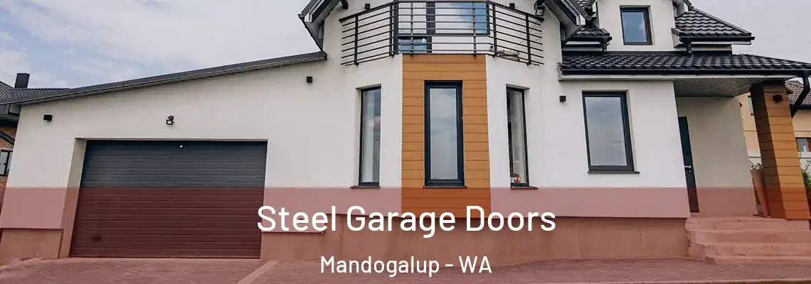 Steel Garage Doors Mandogalup - WA