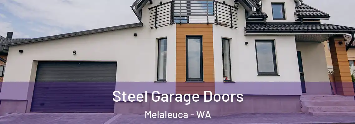 Steel Garage Doors Melaleuca - WA