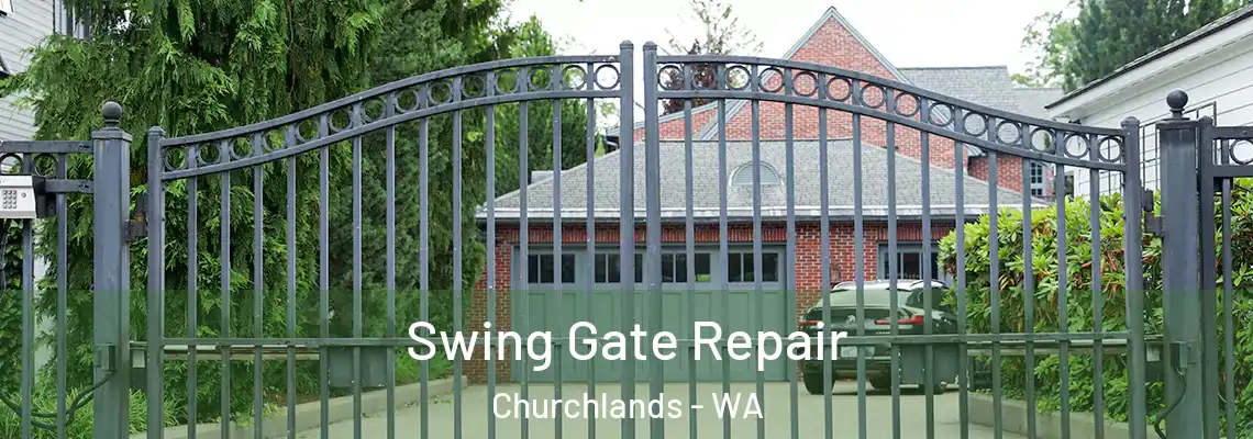 Swing Gate Repair Churchlands - WA