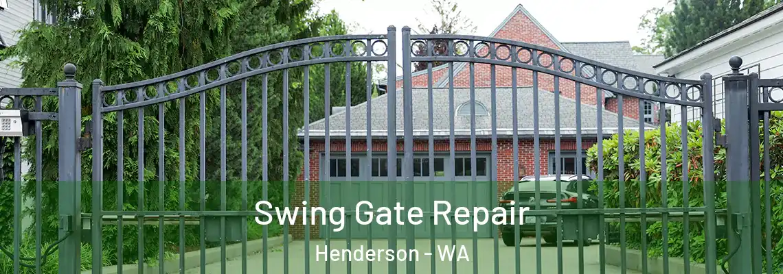 Swing Gate Repair Henderson - WA