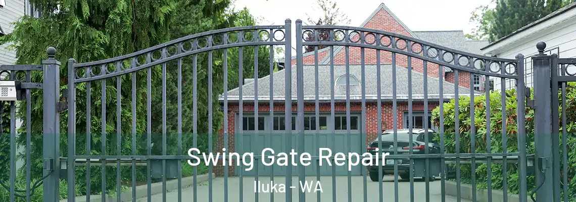 Swing Gate Repair Iluka - WA