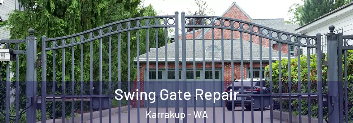 Swing Gate Repair Karrakup - WA