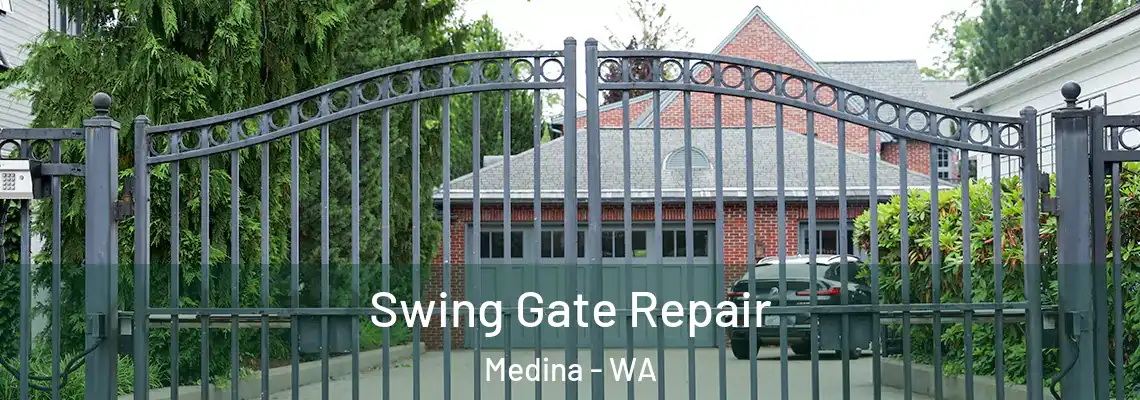 Swing Gate Repair Medina - WA