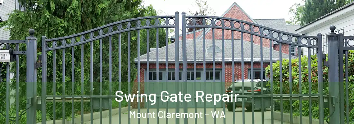 Swing Gate Repair Mount Claremont - WA