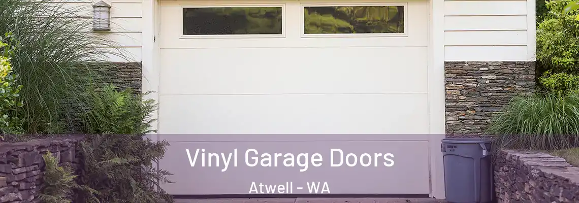  Vinyl Garage Doors Atwell - WA