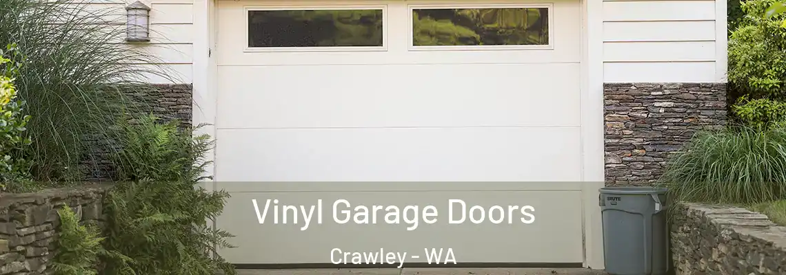 Vinyl Garage Doors Crawley - WA