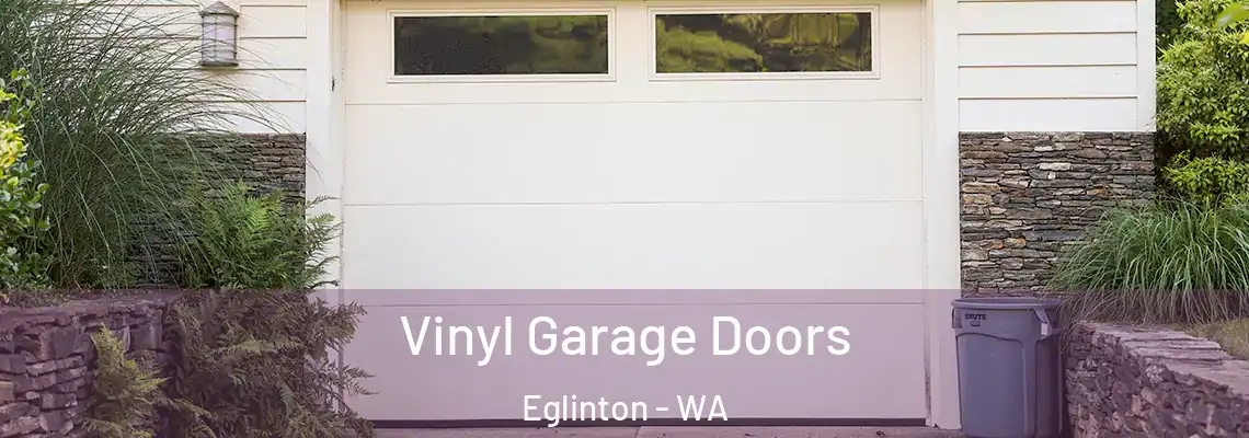 Vinyl Garage Doors Eglinton - WA