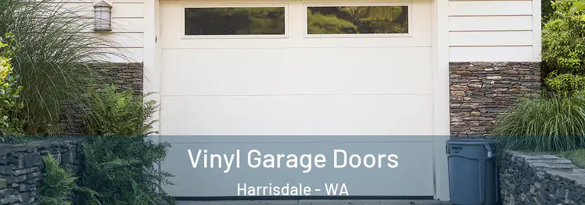 Vinyl Garage Doors Harrisdale - WA