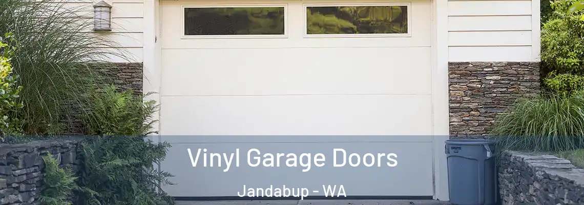 Vinyl Garage Doors Jandabup - WA