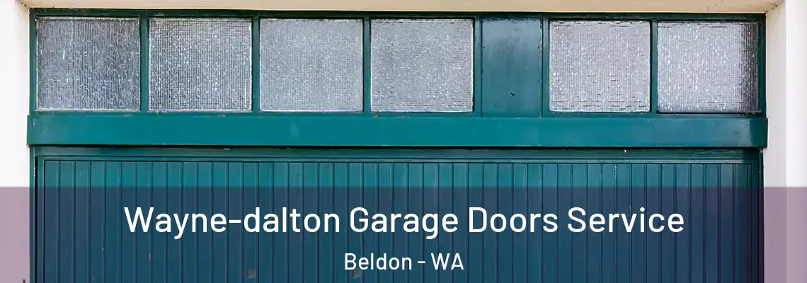 Wayne-dalton Garage Doors Service Beldon - WA