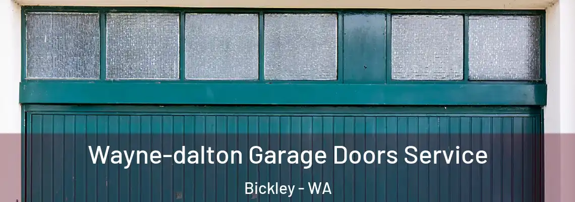 Wayne-dalton Garage Doors Service Bickley - WA