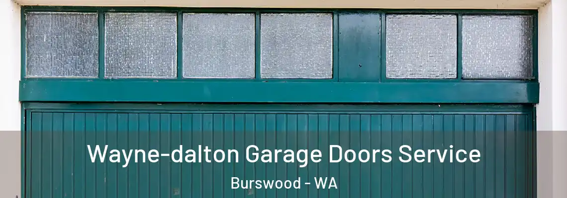 Wayne-dalton Garage Doors Service Burswood - WA