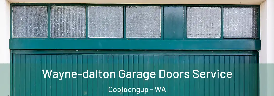 Wayne-dalton Garage Doors Service Cooloongup - WA